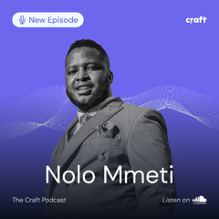 Craft Episode 3 - The Creative Hustle and What Comes With It.MP3