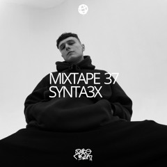 MIXTAPE 37 SYNTA3X