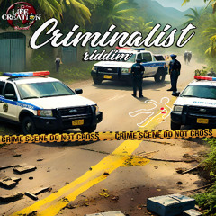 CRIMINALIST riddim