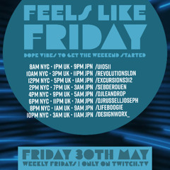 2025-05-30 “lifeboogie Vision” [FEELS LIKE FRIDAY # 167] Dope Vibes to Get Your Weekend Started!