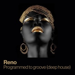 Programmed to Groove (Deep House Mix)