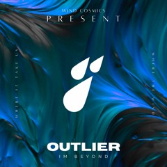 Outlier - I'm Beyond