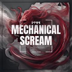 S*Y*N*K - MECHANICAL SCREAM