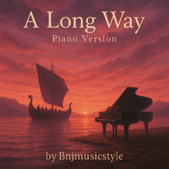A long way-Piano-Version