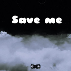 Save me