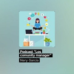 Podcast "Los comunity managers"