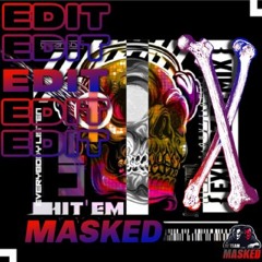 Exproz remix- HIT'EM (TEAMMSKD MASHUP)*FREE DL*