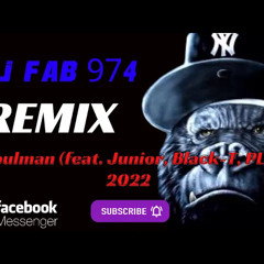 DJ FAB 974 - REMIX Roulman (feat. Junior, Black-T, PLL) 2022