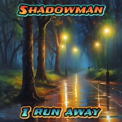 I Run Away