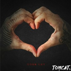 Trampa - Your Luv (tomcat. Remix)