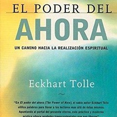 E - Book Download El Poder Del Ahora Un Camino Hacia La Realizacion Espiritual