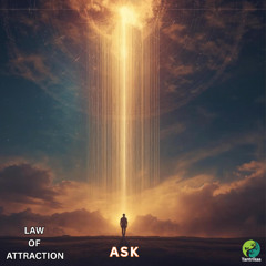 LAW OF ATTRACTION - ASK