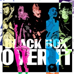 Black Box - Over It