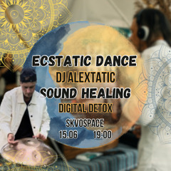 Alextatic - Ecstatic Dance // SkvoSpace // 15.06.2023