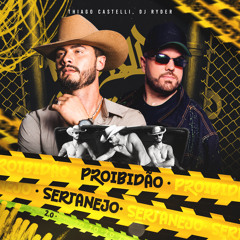 Proibidão Sertanejo (2.0)