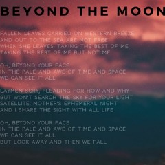 Beyond the Moon