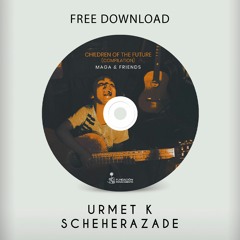 Free Download: Urmet K- Scheherazade (Unreleased Vocal Mix)