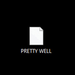 PRETTY WELL