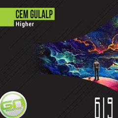 PREMIERE: GNR619 - Cem Gulalp - Higher (Original Mix)