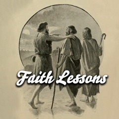 Faith Lessons: Jehoshaphat (Week 18)