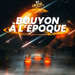 BOUYON CLASSICS (À L'ÉPOQUE)