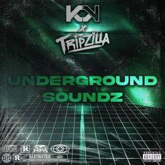 KY x TRIPZILLA - UNDERGROUND SOUNDZ V1