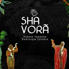 Sentinela (Shavorã) - Hukena Yawanwa Dominique Fonseca