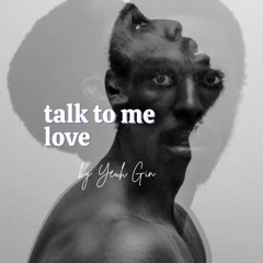 Talk To Me Love