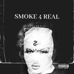 Smoke4Real