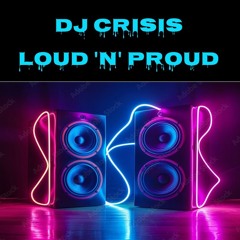 Loud N Proud