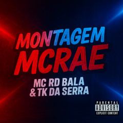 MONTAGE MCRAE (TK DA SERRA) feat. (MC RD BALA & Tate McRae)