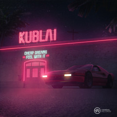 Kublai - Feel with it (Original Mix)