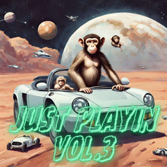 Just Playin Vol. 3