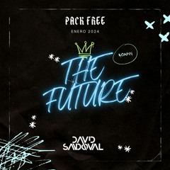 PACK FREE ENERO 2024 The Future By David Sandoval