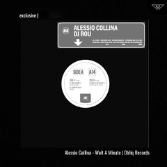 exclusive | Alessio Collina - Wait A Minute  | Obliq Records