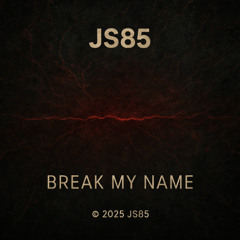 Break My Name