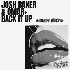 Josh Baker - Back It Up (CRSPY Edit)