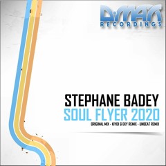 Stephane Badey - Soul Flyer 2020 (Unbeat Remix) Preview