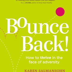 Audiobook⚡ Bounce Back!: How to Thrive in the Face of Adversity