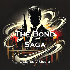 The Bond Saga