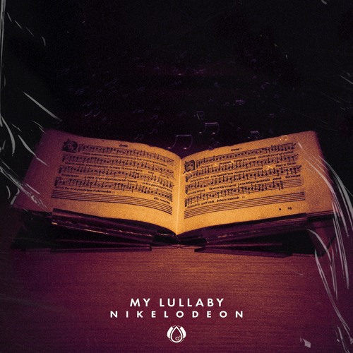 NIKELODEON - My Lullaby (Original Mix) OUT NOW!