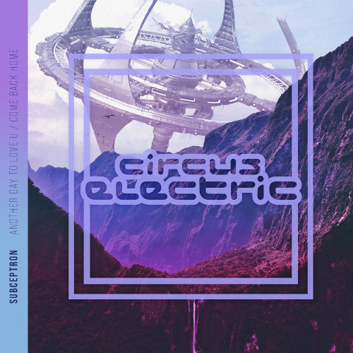 Subceptron - Another Day To Love U / Come Back Home