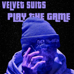 Velvet Suits by Play The Game (Prod by @peyotebeats)