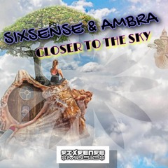 Sixsense & Ambra - Closer To The Sky ( 2022)