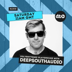 Polyrhythmic Playground with DeepSouthAudio #007