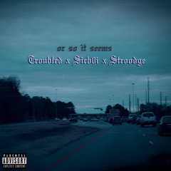 "OR SO IT SEEMS" Sicb0i x Stroodge (Prod. Bloom)