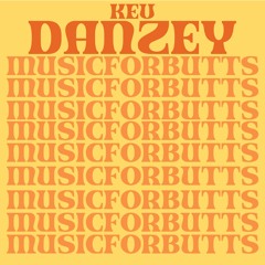 Music For Butts - Kev Danzey