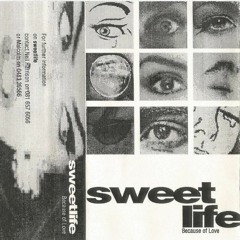 "Because Of Love" - Sweetlife