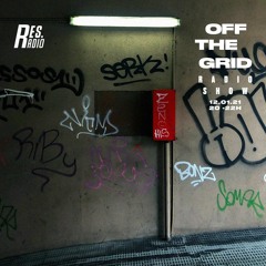 OFF THE GRID Radio SHOW 'Best Of 2010-20' Special @ RES.radio 12.01.2021