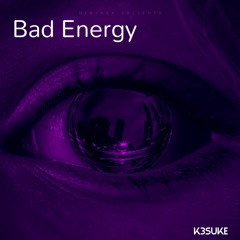 Bad Energy